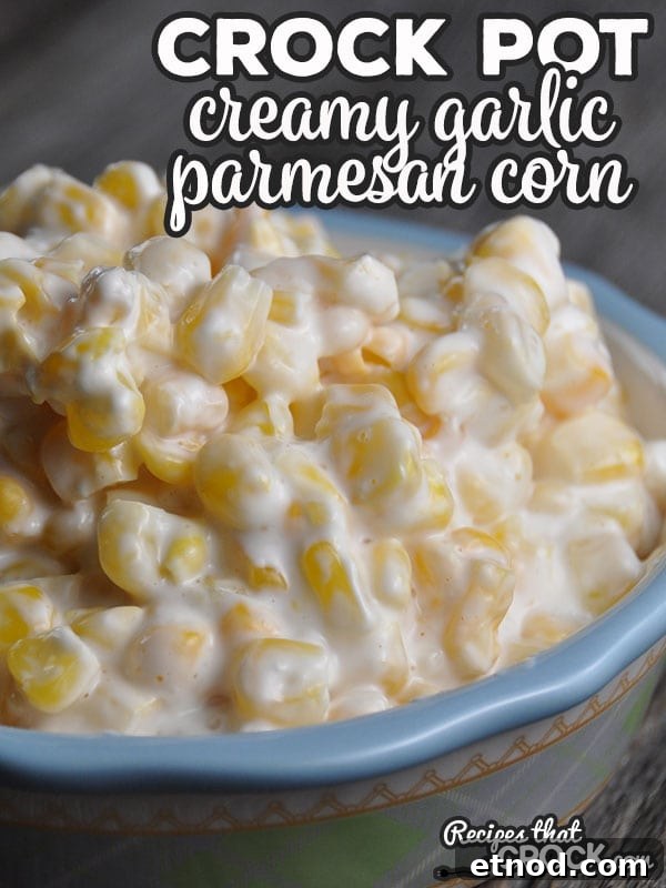 Creamy Garlic Parmesan Crock Pot Corn Recipe 3 The flavor of this super easy Creamy Crock Pot Garlic Parmesan Corn is so good no one will believe you when you reveal to them the secret ingredient!