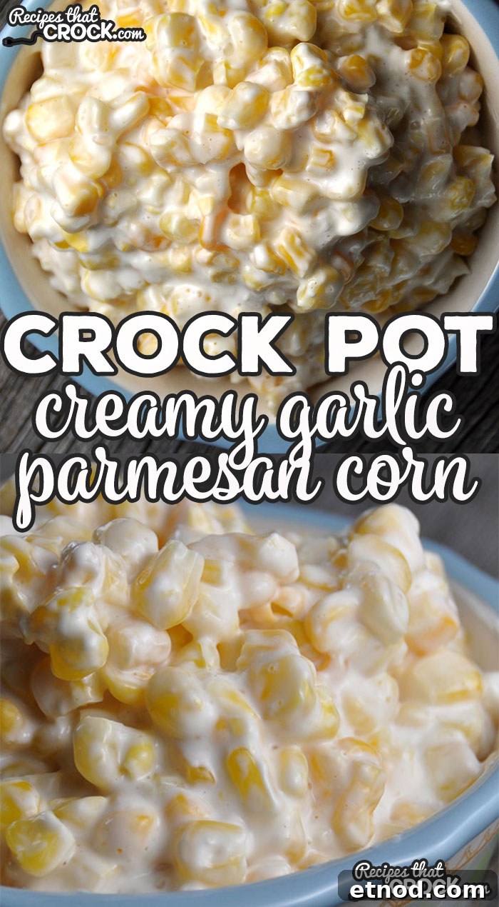 Creamy Garlic Parmesan Crock Pot Corn Recipe 4 The flavor of this super easy Creamy Crock Pot Garlic Parmesan Corn is so good no one will believe you when you reveal to them the secret ingredient!