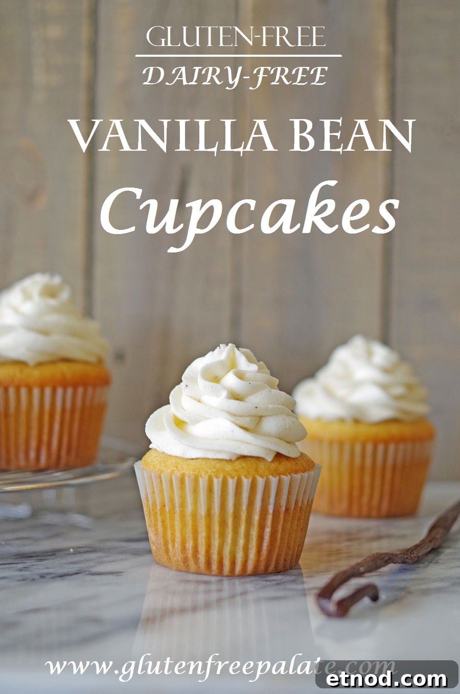 Gluten-Free Vanilla Cupcakes Recipe for Light, Fluffy Results 7 Pinterest pin for gluten free vanilla cupcakes